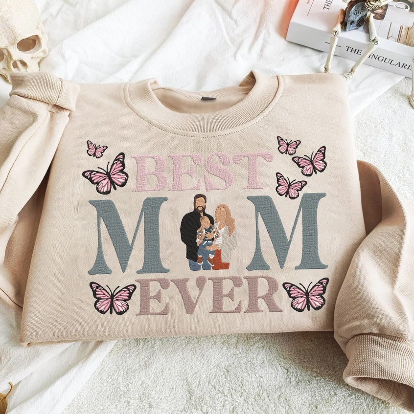 Mother's Day Personalized Embroidered Best MOM Ever with Family Photo Hoodie Sweatshirt T-Shirt